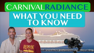 Carnival Radiance - What You need To Know before Sailing