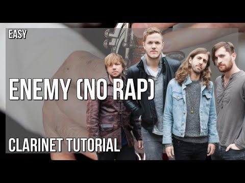How to play Enemy (No Rap) by Imagine Dragons on Clarinet (Tutorial)
