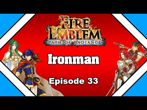 Fire Emblem: Path Of Radiance - Ironman (Permadeath) - Episode 33