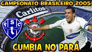 Paysandu 0 x 2 Corinthians Campeonato Brasileiro 2005