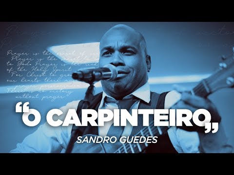 O CARPINTEIRO - Sandro Guedes