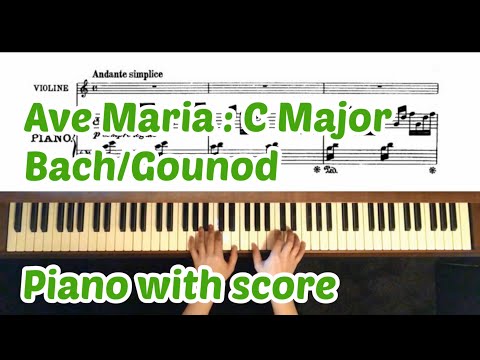 Bach/Gounod : Ave Maria : C Major : Piano accompaniment : with score