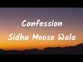 Confession Sidhu Moose Wala lyrics video PB punjab lyrics video