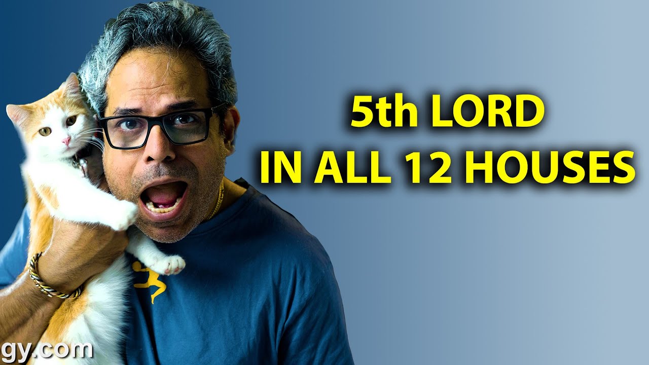 5th Lord Through Houses in Vedic Astrology