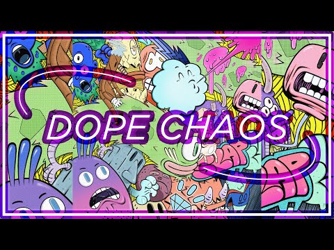 Video thumbnail for Dope Chaos