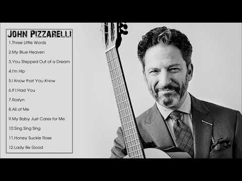 The Very Best of John Pizzarelli (Full Album)