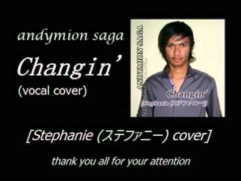 Stephanie (ステファニー) - Changin' [vocal cover]