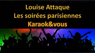 Karaoké Louise Attaque - Les nuits parisiennes