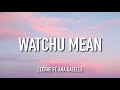 Lecrae - Watchu Mean (Lyrics) ft. Aha Gazelle