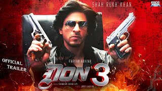 Don 3 : The Final Chapter  | 41 MIND BLOWING  FACTS | ShahRukh Khan UPCOMING MOVIE HD