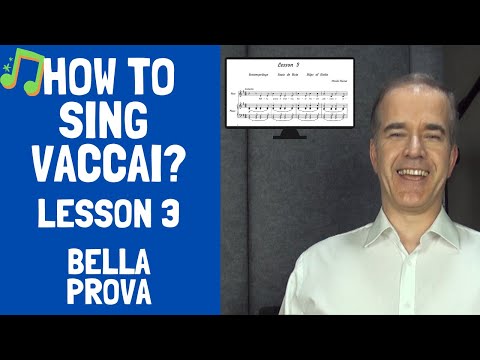 How to sing Vaccai? - lesson 3 Bella Prova