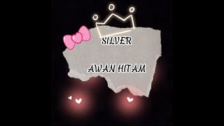 Download lagu SILVER AWAN HITAM || SILVER DREAM BAND 2005 mp3