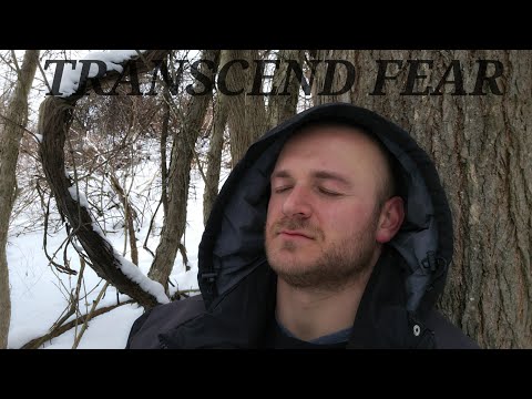 Transcend Fear - Notice What Fear Really Is