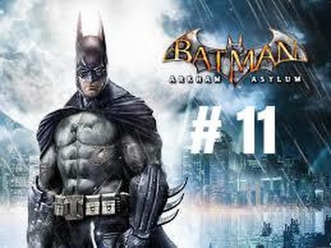 Batman Return To Arkham - Batman Arkham Asylum - Walkthrough Part 11