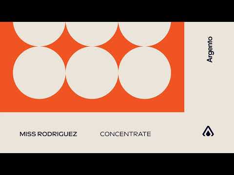 Miss Rodriguez - Concentrate