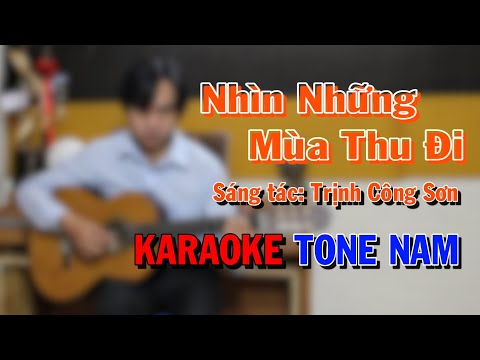 Nhìn Những Mùa Thu Đi - Karaoke Guitar - Tone Nam - NBC