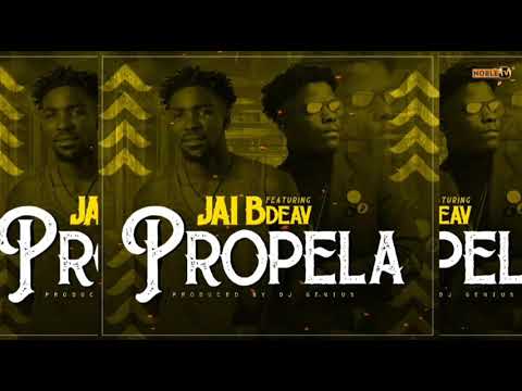 Jai B -Feat- Daev - Propela -Prod By- Dj Genius.