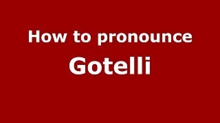 How to pronounce Gotelli