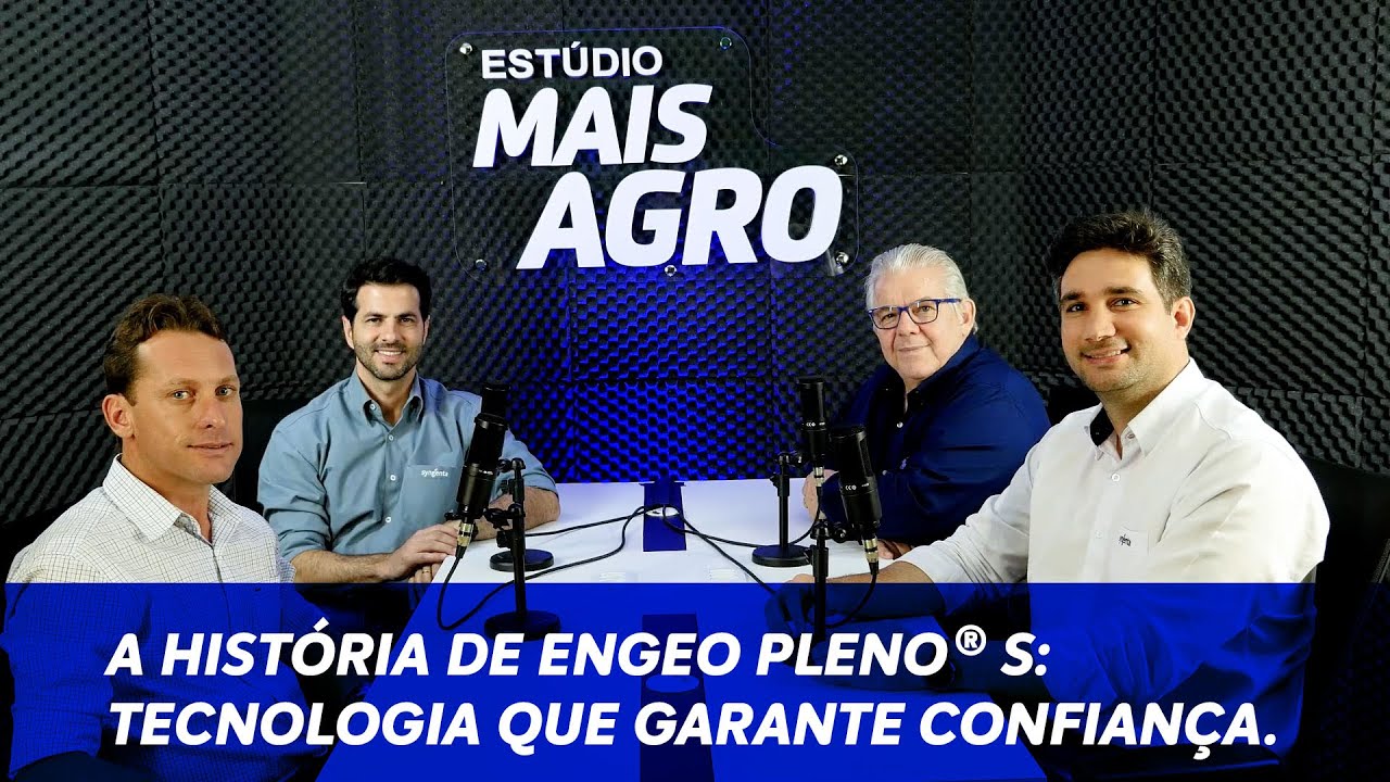 A História de ENGEO PLENO® S: tecnologia que garante confiança | Estúdio Mais Agro Ep. 15