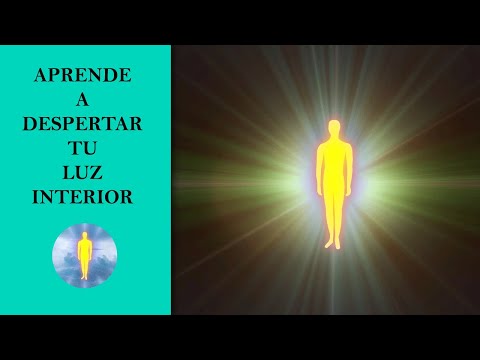 APRENDE A DESPERTAR TU LUZ INTERIOR