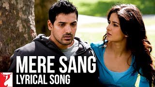 Lyrical: Mere Sang Song with Lyrics  New York  Joh