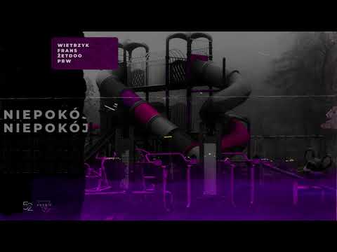 Wietrzyk x Frans x ŻetDoO x PRW - Niepokój