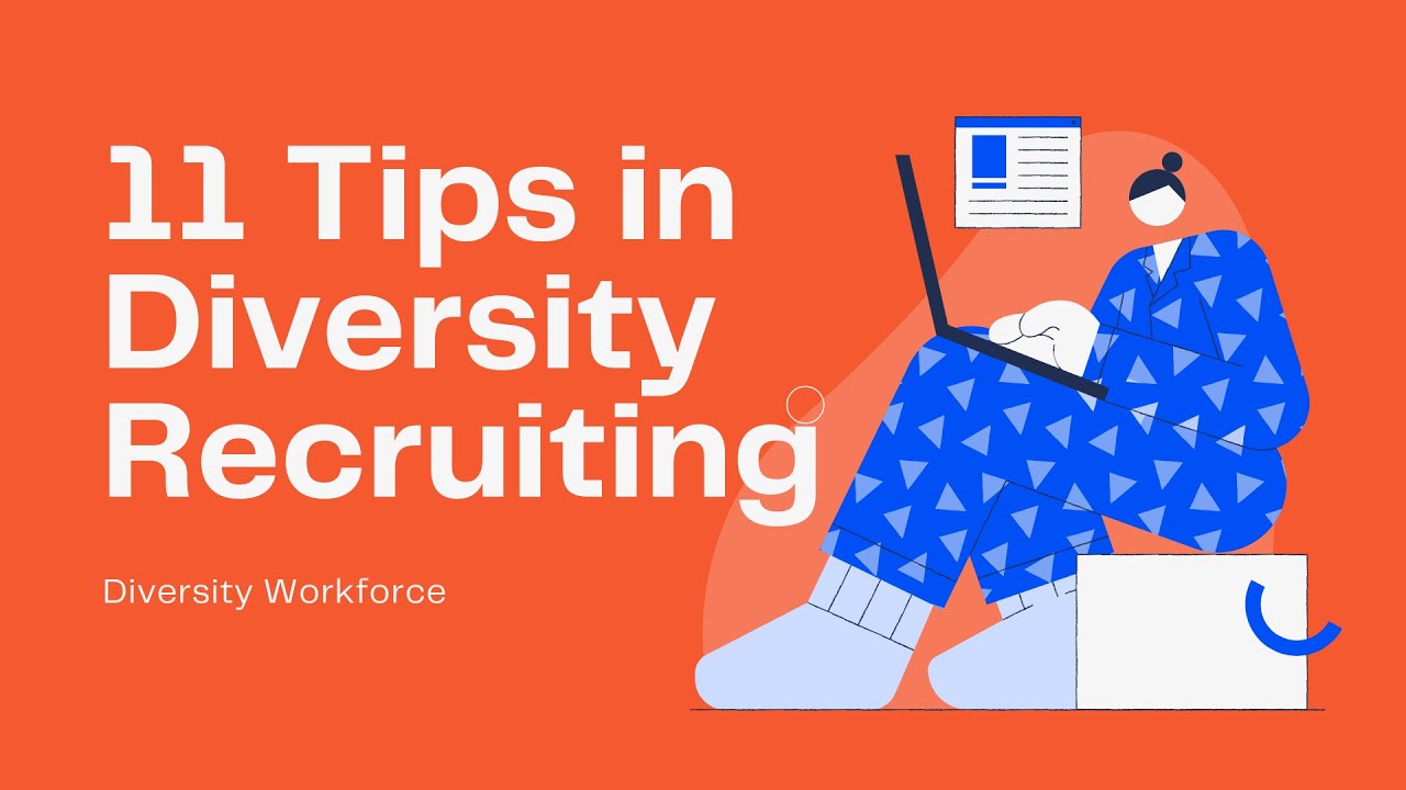 Diversity Recruiting and Hiring Tips