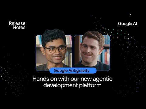 Google Antigravity: Hands on with our new agentic development platform