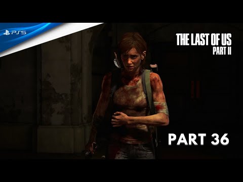 The Last Of Us 2 Walkthrough Gameplay Part 36 - The Resort ( Ps5 )