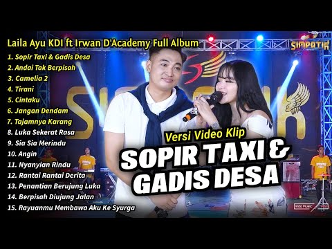 Laila Ayu KDI Full Album || Sopir Taxi & Gadis Desa, Laila Ayu KDI Terbaru 2024 - SIMPATIK MUSIC