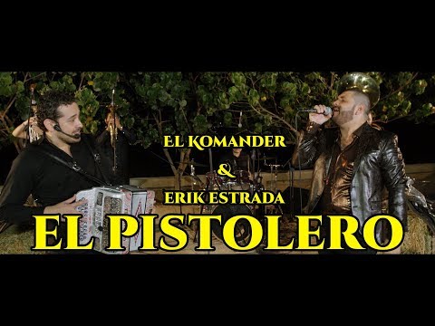 El Komander feat. Erik Estrada - El Pistolero (Orden Exigido - En Vivo)