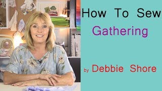 Gathering by Machine or Elastic by Debbie Shore