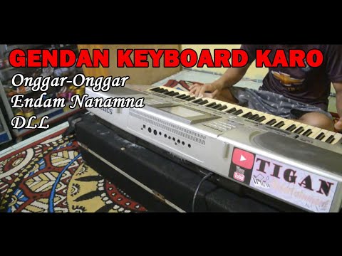 GENDANG KEYBOARD KARO|| ONGGAR-ONGGAR, EDAM NANAMNA DLL || MUSIK KARO LAWAS ENAK BAGET