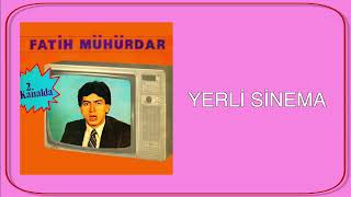 Fatih Mühürdar / Yerli Sinema