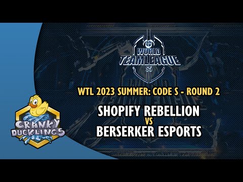 Shopify Rebellion vs Berserker eSports - World Team League 2023 Summer: Code S | SC2 Tournament