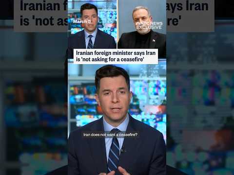Iranian foreign minister says Iran is 'not asking for a ceasefire'