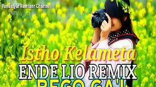 LAGU ENDE LIO REMIX TERBARU BEGO GA'I REMIX BY ISTHO KELAMETA LAGU ENDE LIO REMIX TERBARU BEGO GA'I REMIX BY ISTHO KELAMETA