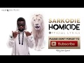 Sarkodie Homicide Ft La Meme Gang Official Lyrics