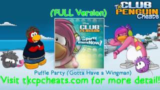 Club Penguin Puffle Party (Gotta Have a Wingman) FULL Version [HD]