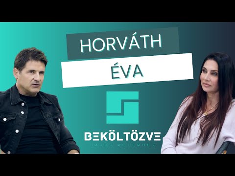 Beköltözve Hajdú Péterhez: Horváth Éva