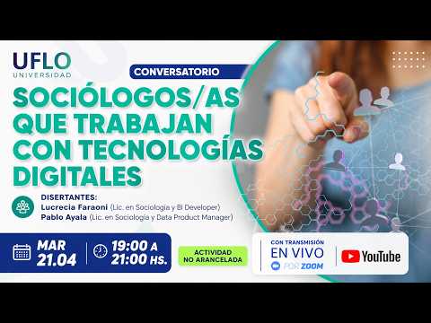 Conversatorio con Sociólogos que trabajan en tecnologías digitales