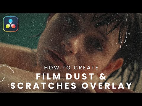 Create Film Dust & Scratches Overlays in Davinci Resolve