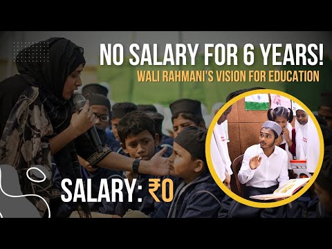 Serving Without Salary! | Wali Rahmani’s Inspirational Journey | Umeed Global School
