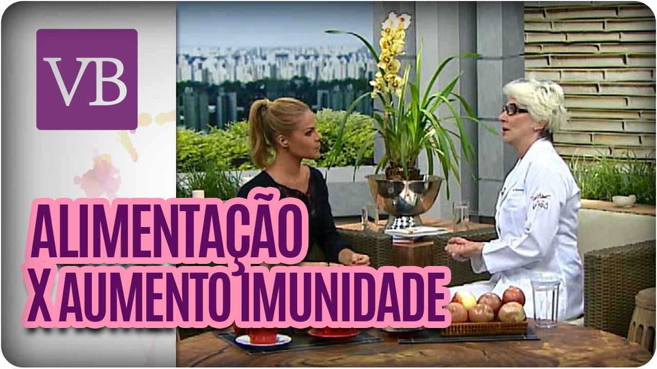 Alimentação x Aumentar a imunidade - Você Bonita (26/04/16)