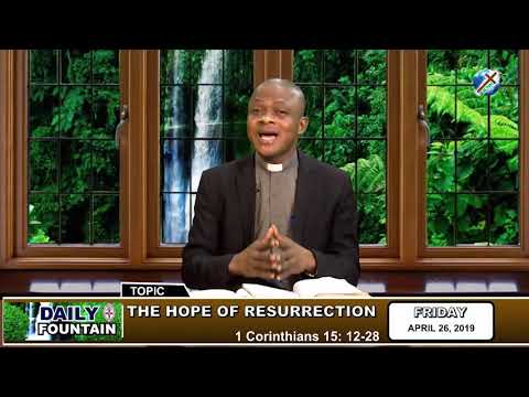 DAILY FOUNTAIN OF APRIL 26, 2019 - VEN. CHIMA OKORIE