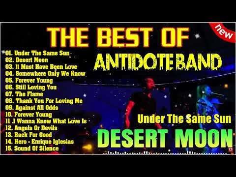 Antidote Band ✨ Nonstop Antidote Band Cover Hits Songs 2023 💞Under The Same Sun, Desert Moon...