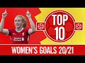 Top 10: The Women's best 20/21 goals