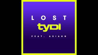 tyDi - LOST (Ft. Asiahn)