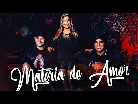 Matéria de Amor (part. Paula Mattos) - Matheus e Kauan