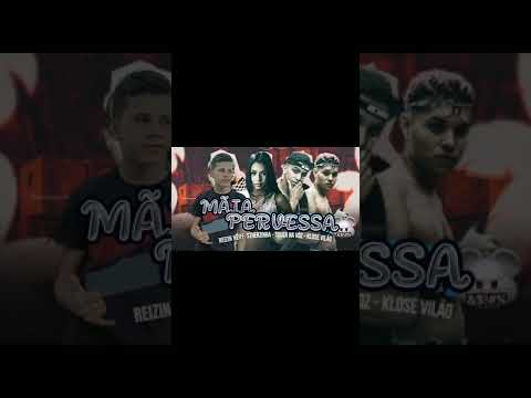 REIZIN NEIFF, KLOSE VILÃO, SOUZA NA VOZ, STHERZINHA - MÃIA PERVESSA - bregafunk
